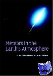  - Meteors in the Earth's Atmosphere - Meteoroids and Cosmic Dust and their Interactions with the Earth's Upper Atmosphere