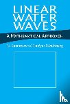 Kuznetsov, N. (Russian Academy of Sciences, Maz'ya, V. (Linkopings Universitet, Vainberg, B. (University of North Carolina - Linear Water Waves