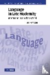Rampton, Ben (King's College London) - Language in Late Modernity