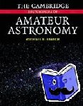 Bakich, Michael E. - The Cambridge Encyclopedia of Amateur Astronomy