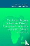 El Sheikh, Fath El Rahman Abdalla - The Legal Regime of Foreign Private Investment in Sudan and Saudi Arabia