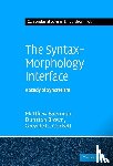 Baerman, Matthew (University of Surrey), Brown, Dunstan (University of Surrey), Corbett, Greville G. (University of Surrey) - The Syntax-Morphology Interface