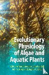  - Evolutionary Physiology of Algae and Aquatic Plants