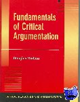 Walton, Douglas (University of Winnipeg, Canada) - Fundamentals of Critical Argumentation