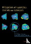  - Mitigation of Hazardous Comets and Asteroids