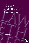 Dagan, Hanoch (University of Michigan - The Law and Ethics of Restitution