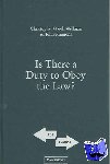 Wellman, Christopher (Georgia State University), Simmons, John (University of Virginia) - Is There a Duty to Obey the Law?