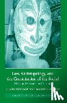  - Law, Anthropology, and the Constitution of the Social - Making Persons and Things