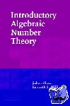 Alaca, Saban (Carleton University, Ottawa), Williams, Kenneth S. (Carleton University, Ottawa) - Introductory Algebraic Number Theory