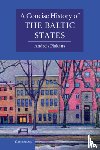 Plakans, Andrejs (Iowa State University) - A Concise History of the Baltic States