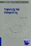 Zomorodian, Afra J. (Software Developer, Stanford University, California) - Topology for Computing