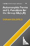 Goldfeld, Dorian (Columbia University, New York) - Automorphic Forms and L-Functions for the Group GL(n,R)