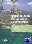  - Integrating Ecology and Evolution in a Spatial Context - 14th Special Symposium of the British Ecological Society