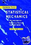 Sachs, Ivo (Ludwig-Maximilians-Universitat Munchen), Sen, Siddhartha (Trinity College, Dublin), Sexton, James (Trinity College, Dublin) - Elements of Statistical Mechanics