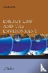 Lyster, Rosemary (University of Sydney), Bradbrook, Adrian (University of Adelaide) - Energy Law and the Environment