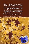 Nyce, Steven A. (Watson Wyatt Worldwide, Washington DC), Schieber, Sylvester J. (Watson Wyatt Worldwide, Washington DC) - The Economic Implications of Aging Societies - The Costs of Living Happily Ever After