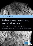 Lehoux, Daryn (University of Manchester) - Astronomy, Weather, and Calendars in the Ancient World