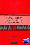 Lanni, Adriaan (Harvard Law School) - Law and Justice in the Courts of Classical Athens