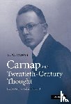 Carus, A. W. (University of Cambridge) - Carnap and Twentieth-Century Thought