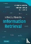 Manning, Christopher D. (Stanford University, Raghavan, Prabhakar, Schutze, Hinrich (Universitat Stuttgart) - Introduction to Information Retrieval