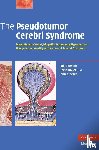 Johnston, Ian (University of Sydney), Owler, Brian, Pickard, John (University of Cambridge) - The Pseudotumor Cerebri Syndrome