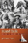 Davis, Jeffrey E. (University of Tennessee) - Hand Talk - Sign Language among American Indian Nations