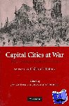  - Capital Cities at War: Volume 2, A Cultural History - Paris, London, Berlin 1914-1919