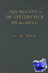 Howard, Marc Morje (Georgetown University, Washington DC) - The Politics of Citizenship in Europe