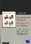Peskin, Victor (Arizona State University) - International Justice in Rwanda and the Balkans - Virtual Trials and the Struggle for State Cooperation