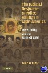 Brinks, Daniel M. (University of Texas, Austin) - The Judicial Response to Police Killings in Latin America