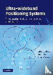 Sahinoglu, Zafer (Principal Technical Staff), Gezici, Sinan (Assistant Professor, Guvenc, Ismail - Ultra-wideband Positioning Systems
