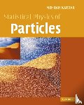 Kardar, Mehran (Massachusetts Institute of Technology) - Statistical Physics of Particles