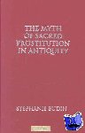 Budin, Stephanie Lynn - The Myth of Sacred Prostitution in Antiquity