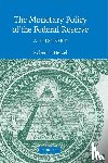 Hetzel, Robert L. - The Monetary Policy of the Federal Reserve