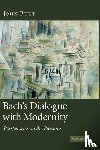 Butt, John (University of Glasgow) - Bach's Dialogue with Modernity