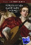 Freitas, Roger (Dr, University of Rochester, New York) - Portrait of a Castrato - Politics, Patronage, and Music in the Life of Atto Melani