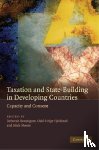  - Taxation and State-Building in Developing Countries - Capacity and Consent