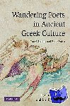  - Wandering Poets in Ancient Greek Culture - Travel, Locality and Pan-Hellenism