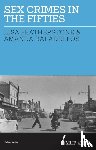 Featherstone, Lisa, Kaladelfos, Andy - Sex Crimes in the Fifties