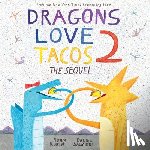 Rubin, Adam - Dragons Love Tacos 2: The Sequel