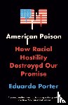Porter, Eduardo - American Poison