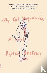Statovci, Pajtim - My Cat Yugoslavia