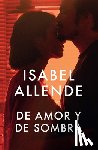 Allende, Isabel - SPA-DE AMOR Y DE SOMBRA / OF L