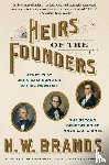 Brands, H. W. - Heirs of the Founders