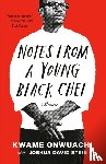 Onwuachi, Kwame, Stein, Joshua David - Notes from a Young Black Chef