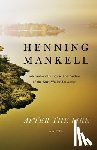 Mankell, Henning - After the Fire