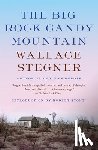 Stegner, Wallace - Big Rock Candy Mountain