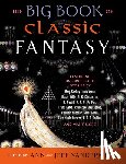 Ann Vandermeer, Jeff VanderMeer - The Big Book of Classic Fantasy