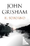 Grisham, John - El Soborno / The Whistler: Spanish-Language Edition of the Whistler