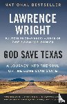 Lawrence Wright - God Save Texas